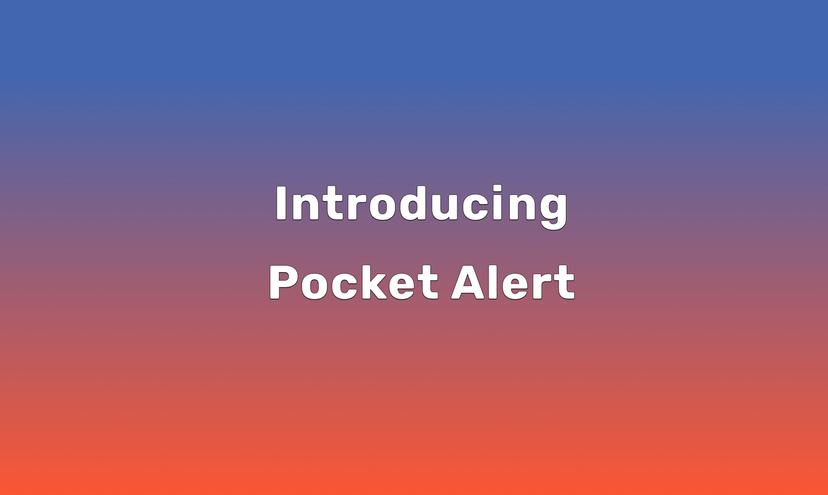 Introducing Pocket Alert