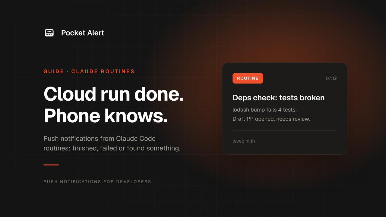 Claude routines push notifications: know when a cloud run needs you