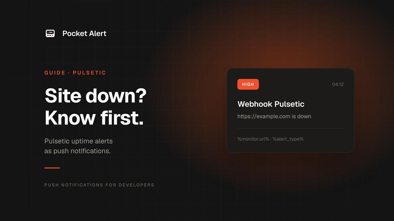 How to integrate Pulsetic webhooks into Pocket Alert?