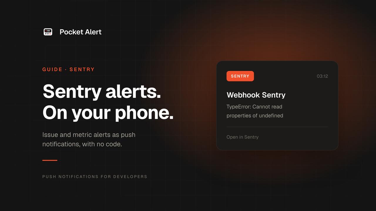 Sentry alerts on your phone: push notifications for errors, no code