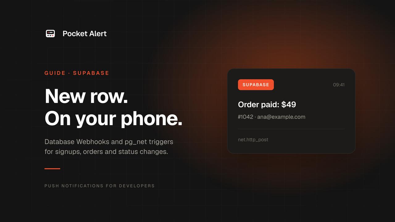 Supabase push notifications: a push on your phone for every new signup or order